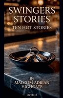 Malcom Adrian Highgate - Swingers Stories, Häftad