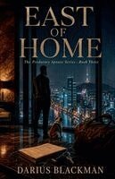 Darius Blackman - East of Home The Predatory Spouse Series - Book 3, Häftad