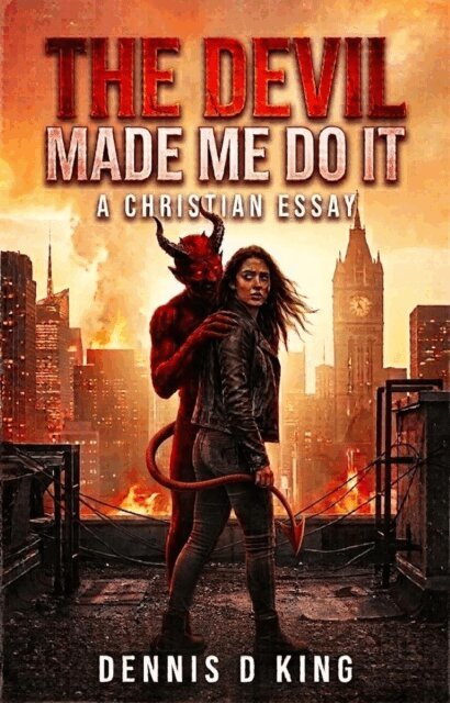 Dennis King - Devil Made Me Do It, E-bok