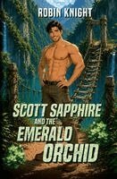 Robin Knight - Scott Sapphire and the Emerald Orchid, Häftad