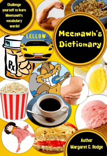 compiler Vickie Holt, Margaret C. Hodge - Meemawh's Dictionary, E-bok