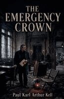 Paul Karl Arthur Kell - Emergency Crown, Häftad. Tillgänglighet: Lägg i varukorg