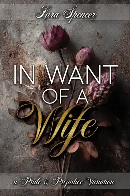 Lara Spencer - In Want of a Wife: A Pride and Prejudice Variation, E-bok. Tillgänglighet: Lägg i varukorg