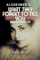Caron Leid - Alzheimer's- What they forget to tell you Revised Edition, Häftad. Tillgänglighet: Lägg i varukorg