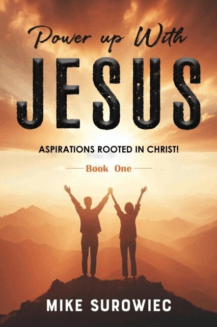 Mike Surowiec - Power Up With Jesus - Book One, E-bok. Tillgänglighet: Lägg i varukorg