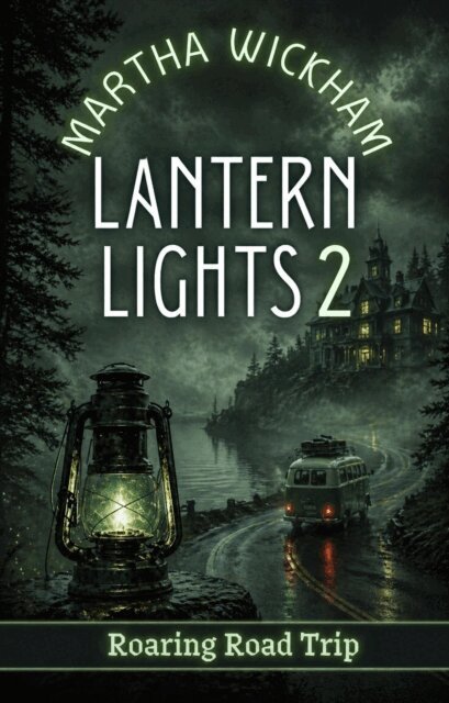 Martha Wickham - Lantern Lights 2:  Roaring Road Trip, E-bok