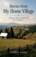 Viorel Darie - Stories from My Home Village, Häftad