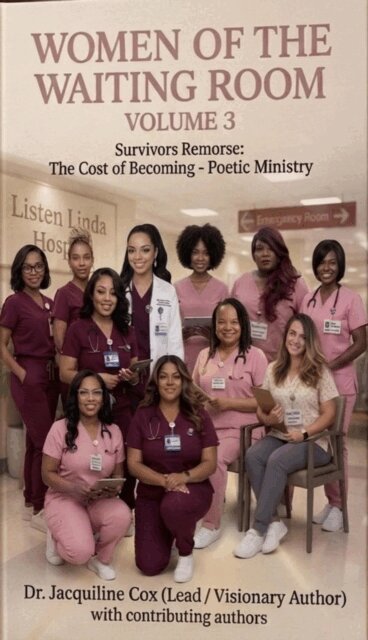 Thomasina Kitt, Fe Davis, Jacquiline Cox - Women of the Waiting Room Vol 3 Survivors Remorse The Cost of Becoming Poetic Ministry, E-bok