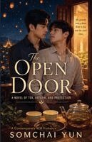 Somchai Yun - Open Door - A Novel of Tea, Reform, and Protection, Häftad