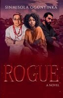Sinmisola Ogunyinka - Rogue, Häftad