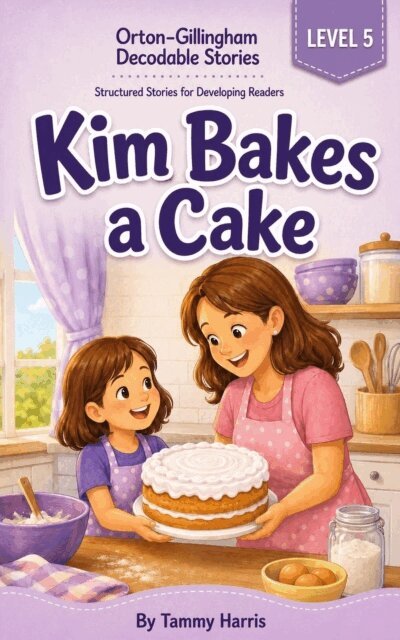 Tammy Harris - Orton-Gillingham Decodable Stories: Level 5: Kim Bakes a Cake, E-bok. Tillgänglighet: Lägg i varukorg