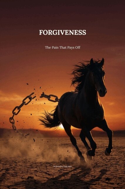 Mohamedou Ould Slahi - Forgiveness: The Pain That Pays Off - True Stories of Letting Go, E-bok. Tillgänglighet: Lägg i varukorg