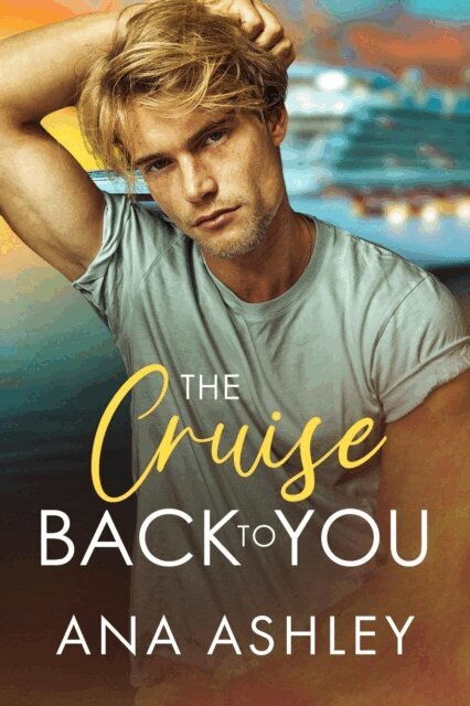 Ana Ashley - Cruise Back To You, E-bok. Tillgänglighet: Lägg i varukorg