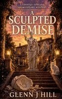 Glenn J Hill - Sculpted Demise, Häftad