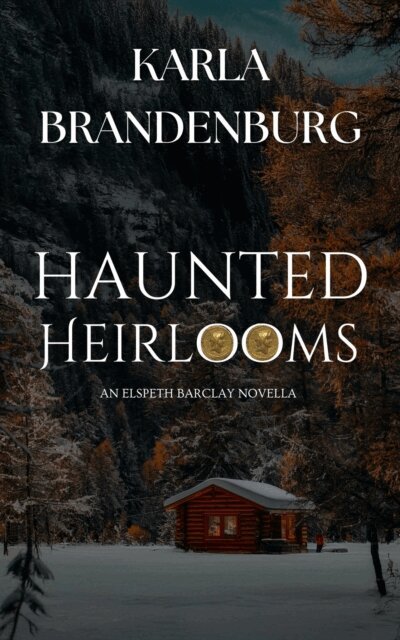 Karla Brandenburg - Haunted Heirlooms, E-bok