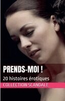 Collection Scandale - Prends-moi, Häftad