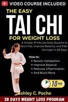Ashley C Poche - Easy Tai Chi for Weight Loss, Häftad