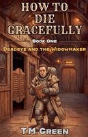 Tamara M Green - Deadeye and the Widowmaker, Häftad