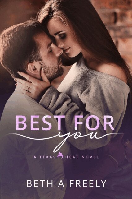 Beth A. Freely - Best For You, E-bok