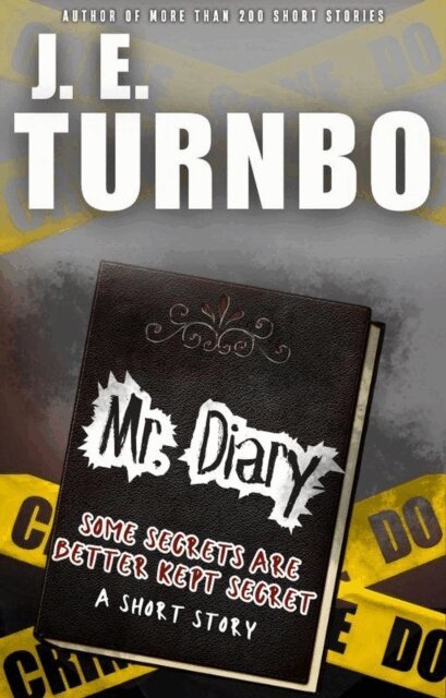 J. E. Turnbo - Mr. Diary, E-bok