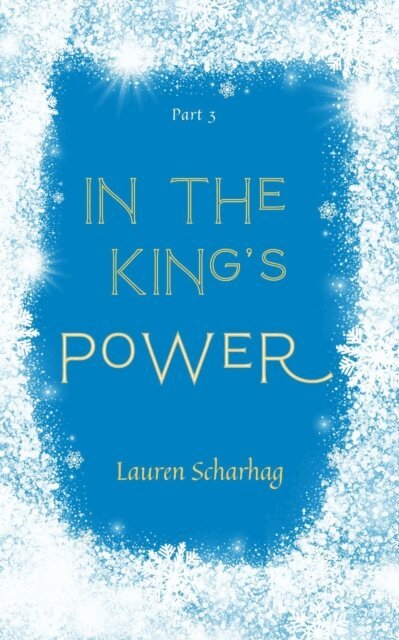 Lauren Scharhag - In the King's Power, E-bok