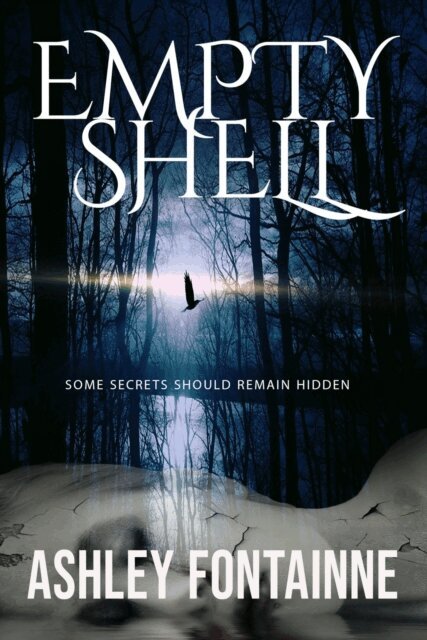 Ashley Fontainne - Empty Shell, E-bok