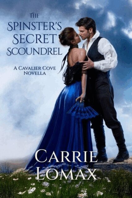 Carrie Lomax - Spinster's Secret Scoundrel, E-bok