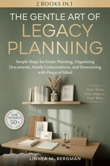 Linnea M. Bergman - Gentle Art of Legacy Planning for Women Over 50, E-bok. Tillgänglighet: Lägg i varukorg