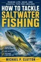 Michael P Clutton - How to Tackle Saltwater Fishing, Häftad. Tillgänglighet: Lägg i varukorg