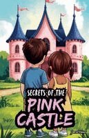 Darrel Xavier - Secrets of the Pink Castle, Häftad