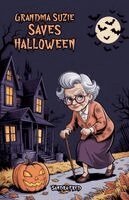 Sandra Fred - Grandma Suzie Saves Halloween, Häftad