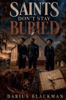 Darius Blackman - Saints Don't Stay Buried, Häftad