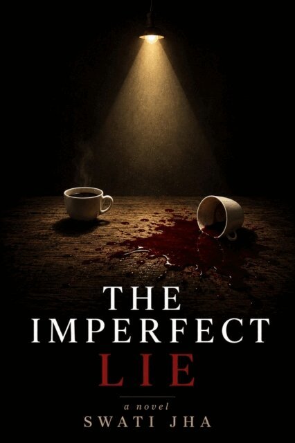 Swati Jha - THE IMPERFECT LIE, E-bok. Tillgänglighet: Lägg i varukorg