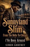 Simon Godfrey - Sunnyland Slim, Häftad