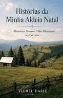Viorel Darie - Histórias da Minha Aldeia Natal, Häftad