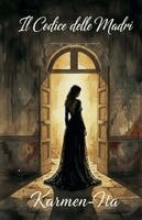 Karmen-Ita - Codice Delle Madri, Häftad. Tillgänglighet: Lägg i varukorg