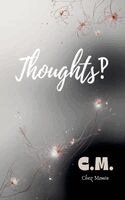 C M - Thoughts‽, Häftad