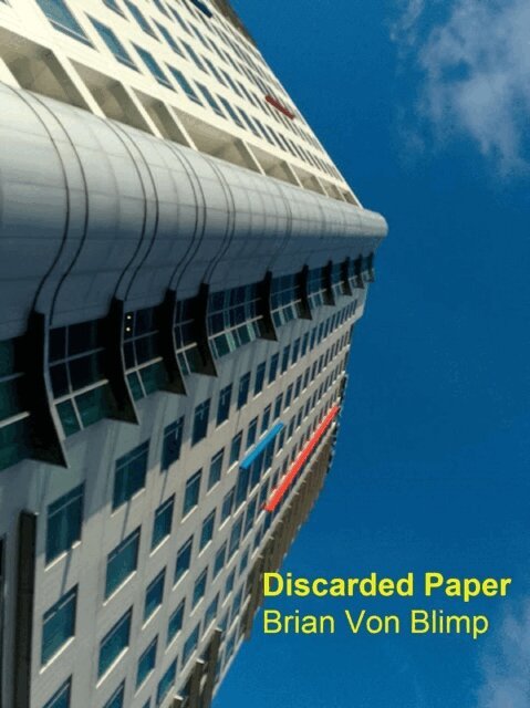Brian Von Blimp - Discarded Paper, E-bok. Tillgänglighet: Lägg i varukorg