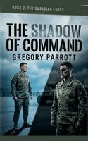 Gregory Parrott - Shadow of Command, Häftad