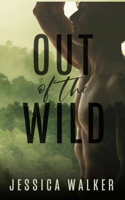 Jessica Walker - Out of the Wild, E-bok