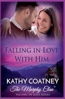 Kathy Coatney - Falling in Love With Him, Häftad