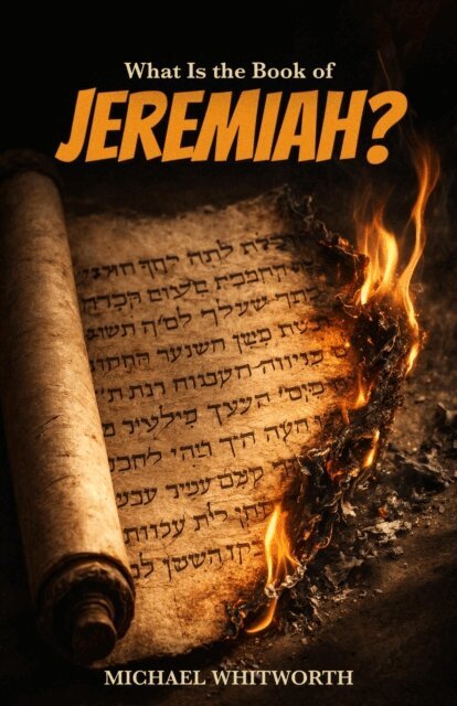 Michael Whitworth - What Is the Book of Jeremiah?, E-bok