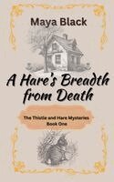 Maya Black - Hare's Breadth from Death, Häftad