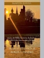 Martin Ravas - Tridsať Sťastných Rokov v Thajsku, Häftad. Tillgänglighet: Lägg i varukorg