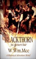 W Wm Mee - Blackthorn 'An Archer's Tale', Häftad. Tillgänglighet: Lägg i varukorg