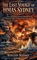 Winston Maddox - Last Voyage of HMAS Sydney, Häftad