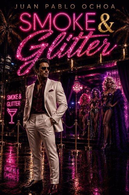 Juan Pablo Ochoa - Smoke & Glitter, E-bok