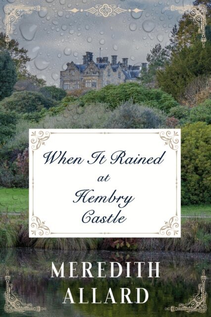 Meredith Allard - When It Rained at Hembry Castle, E-bok. Tillgänglighet: Lägg i varukorg