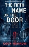 Knox Harrow - Fifth Name On The Door, Häftad