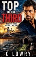 C Lowry - Top of the Third, Häftad